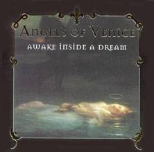 Angels Of Venice : Awake Inside a Dream